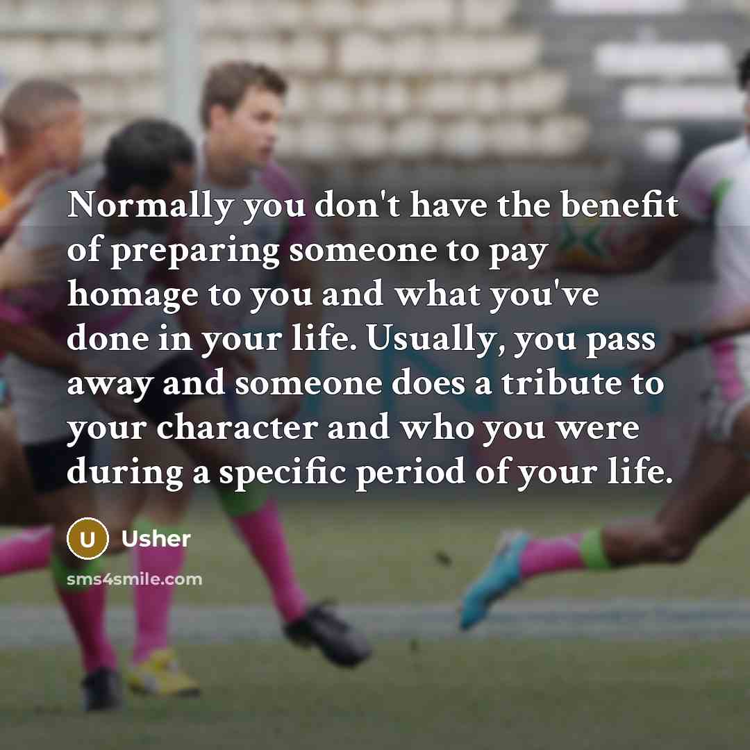 “Normally you don't have the benefit of preparing someone to…” quote by Usher
