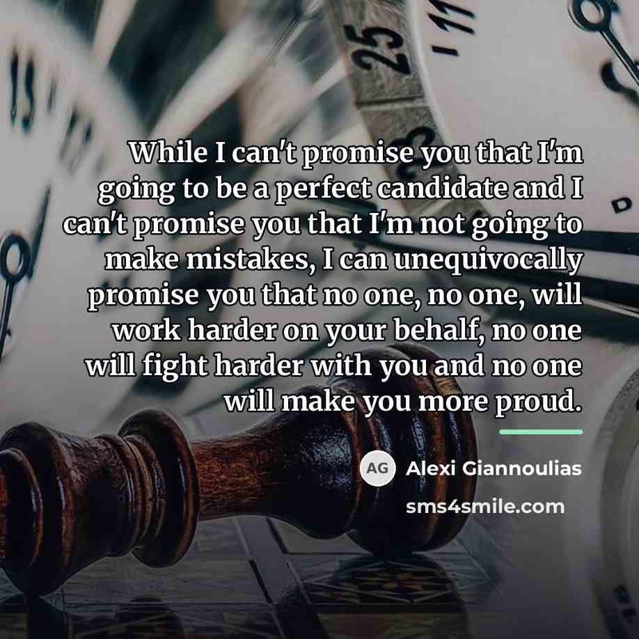 “While I can't promise you that I'm going to be…” quote by Alexi Giannoulias