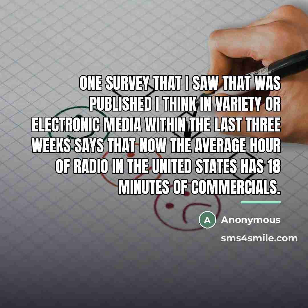“One survey that I saw that was published I think…” quote by Anonymous