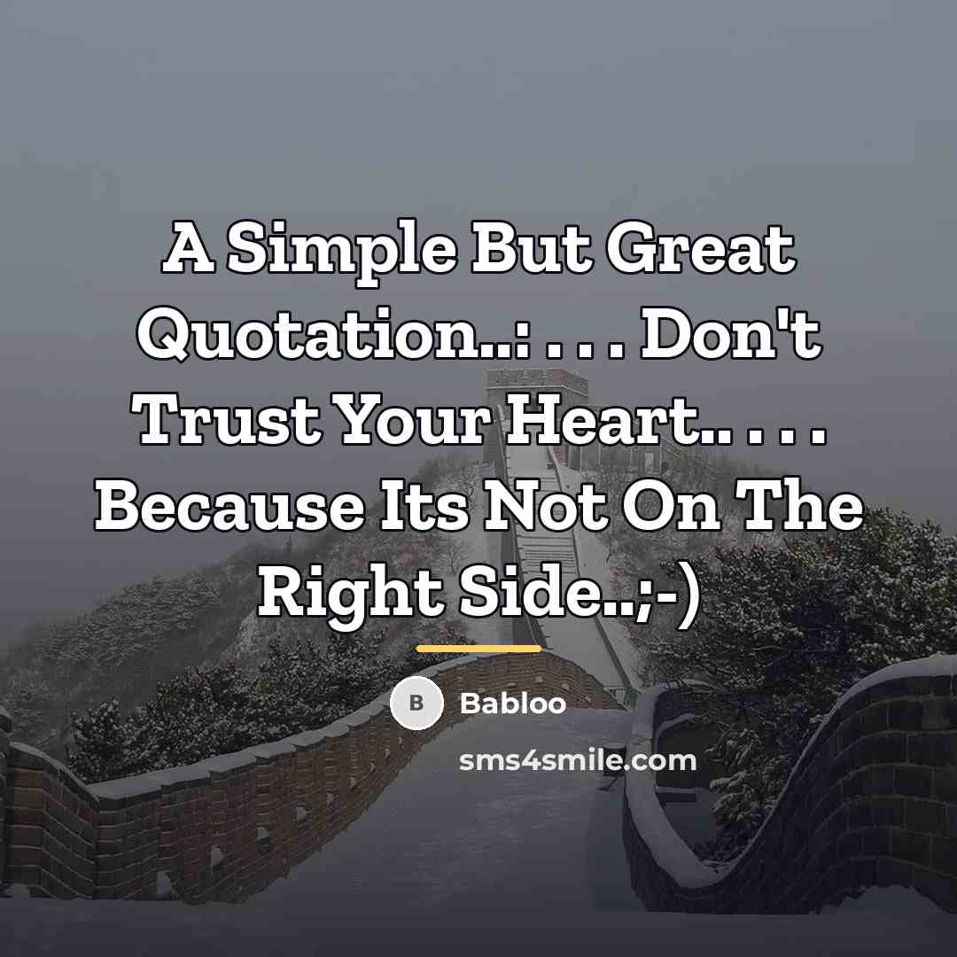 “A Simple But Great Quotation..: . . . Don't Trust…” quote by Babloo