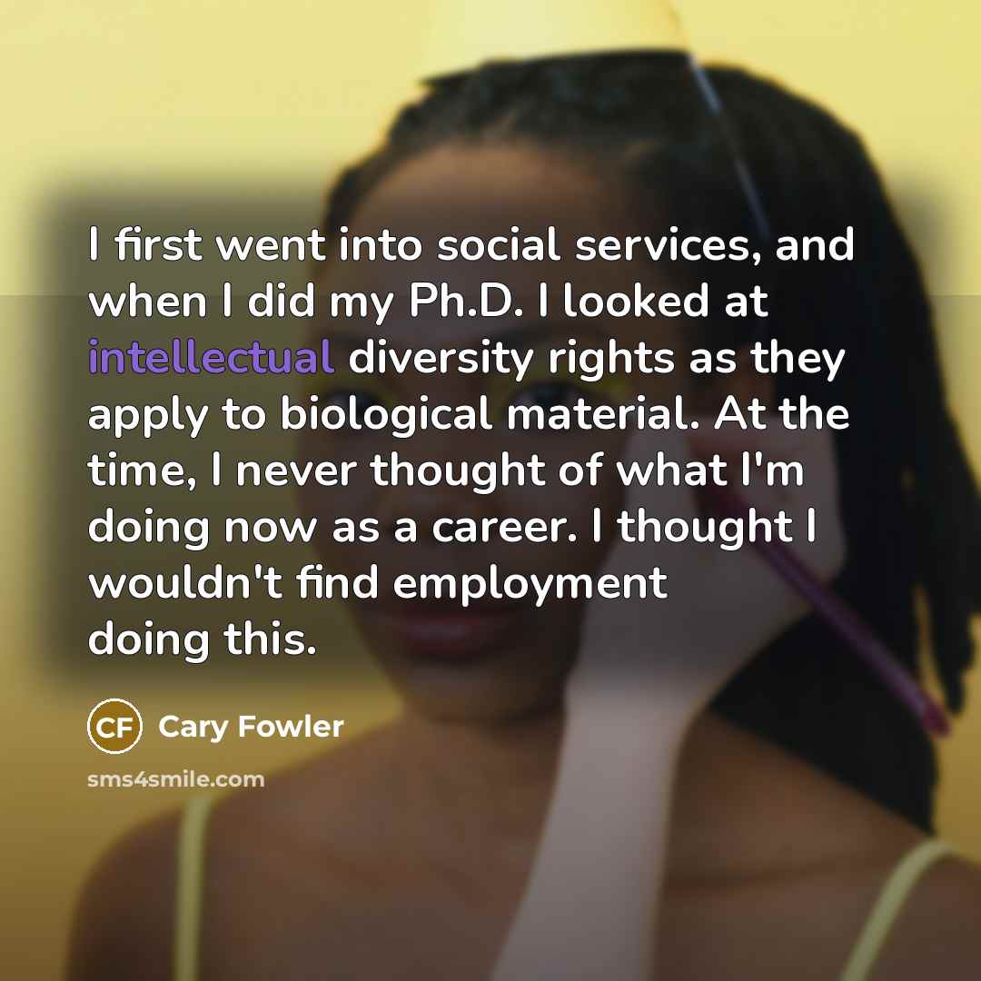 “I first went into social services, and when I did…” quote by Cary Fowler