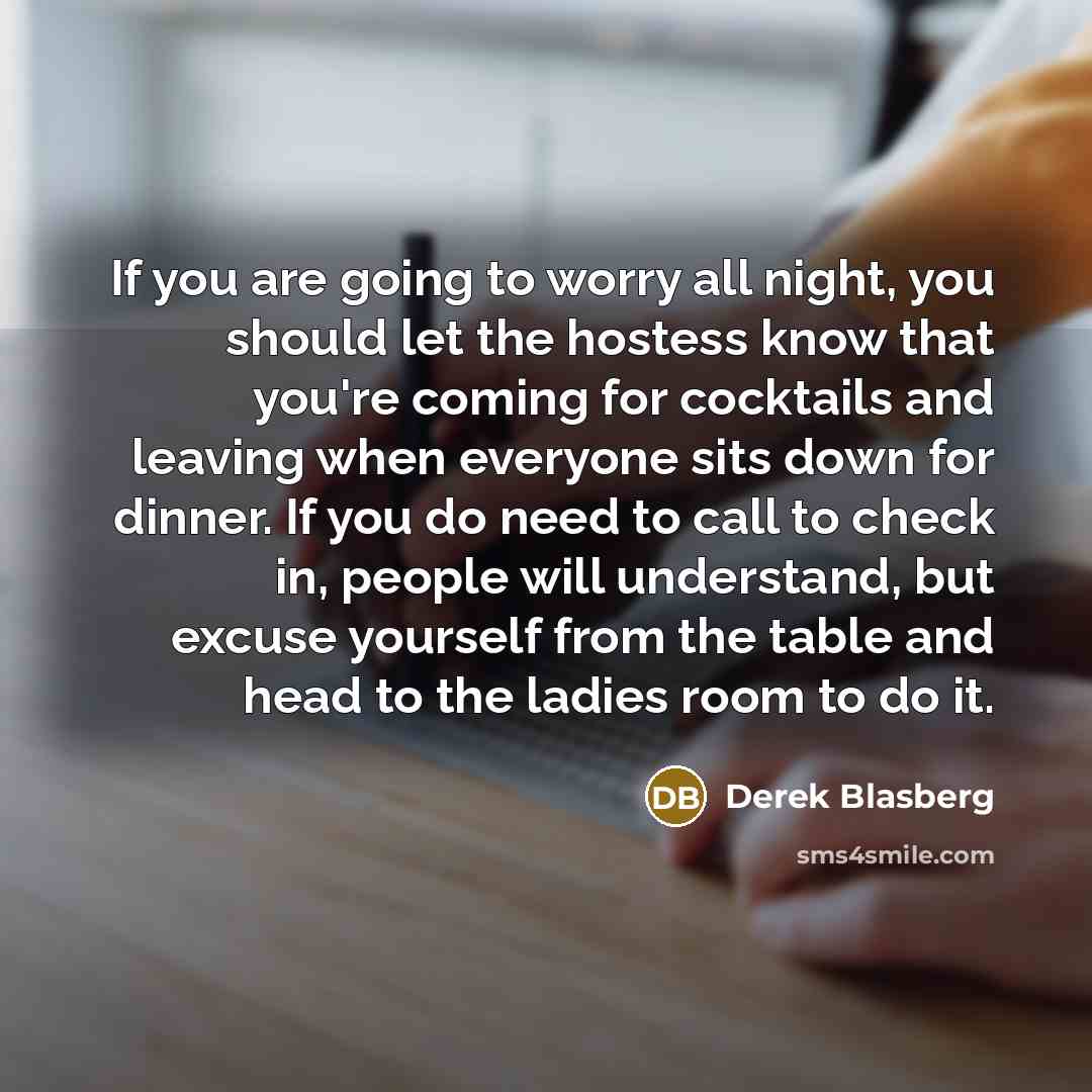 “If you are going to worry all night, you should…” quote by Derek Blasberg