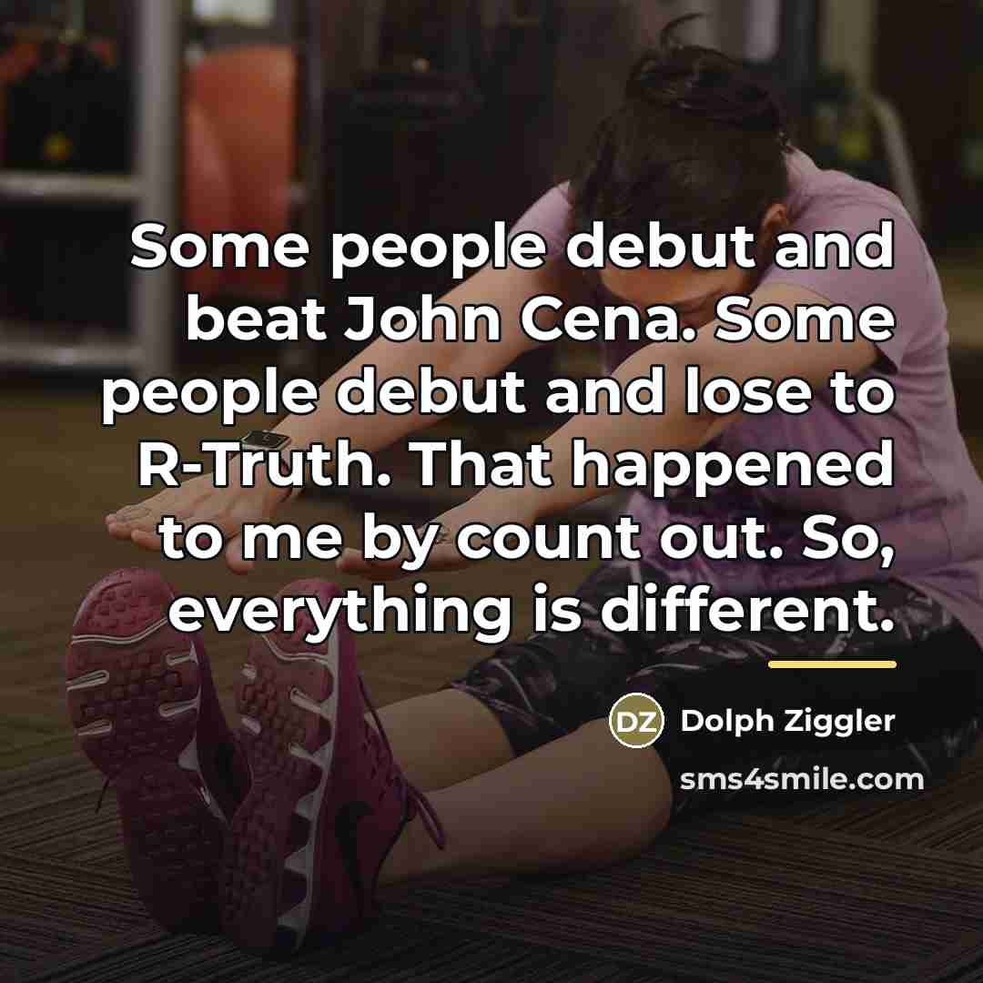 “Some people debut and beat John Cena. Some people debut…” quote by Dolph Ziggler