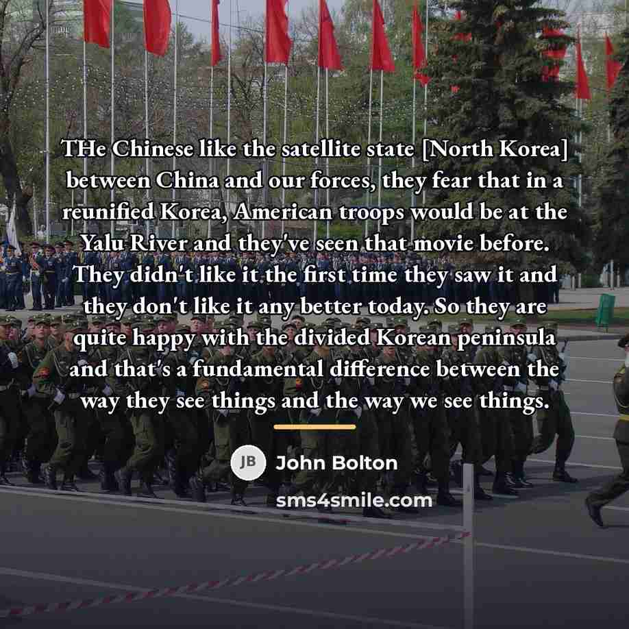“THe Chinese like the satellite state [North Korea] between China…” quote by John Bolton