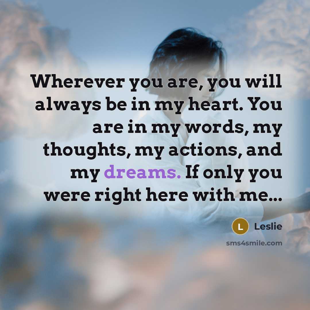 “Wherever you are, you will always be in my heart.…” quote by Leslie