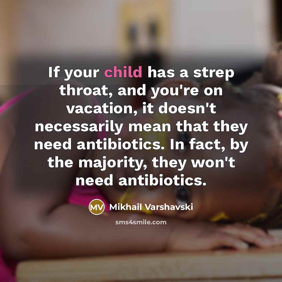 “If your child has a strep throat, and you're on…” quote by Mikhail Varshavski