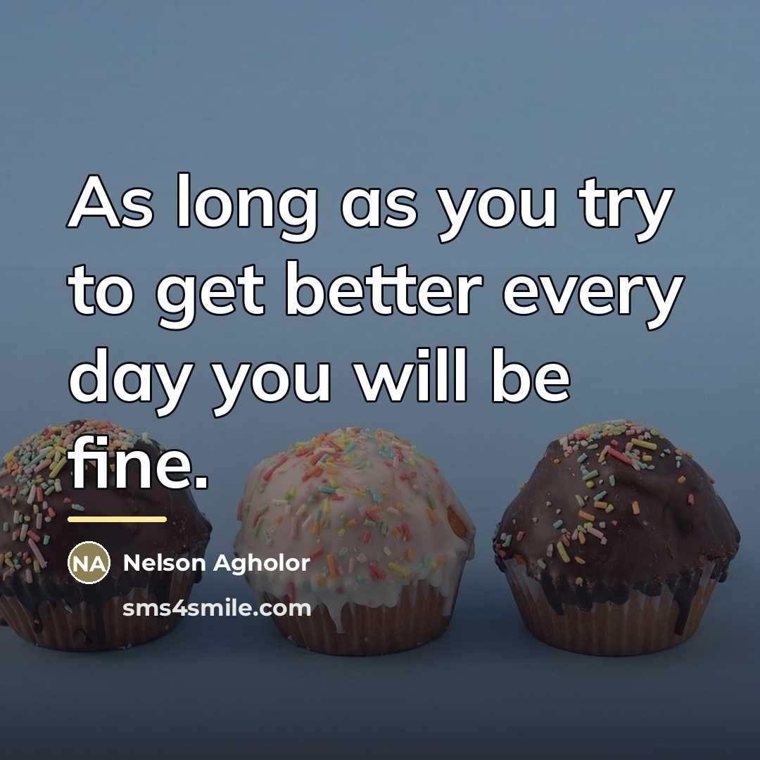 “As long as you try to get better every day…” quote by Nelson Agholor