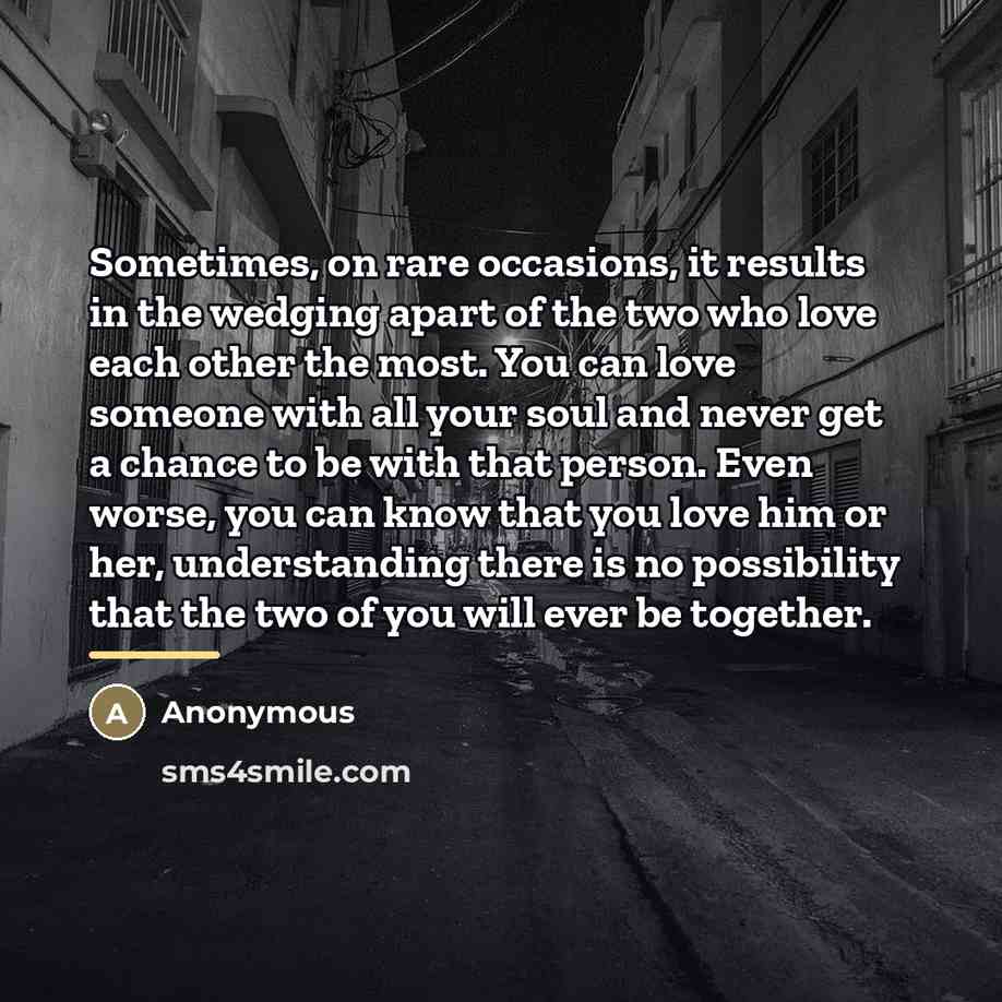 “Sometimes, on rare occasions, it results in the wedging apart…” quote by Anonymous