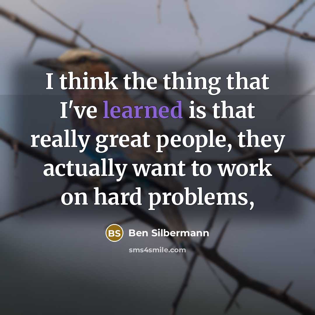 “I think the thing that I've learned is that really…” quote by Ben Silbermann