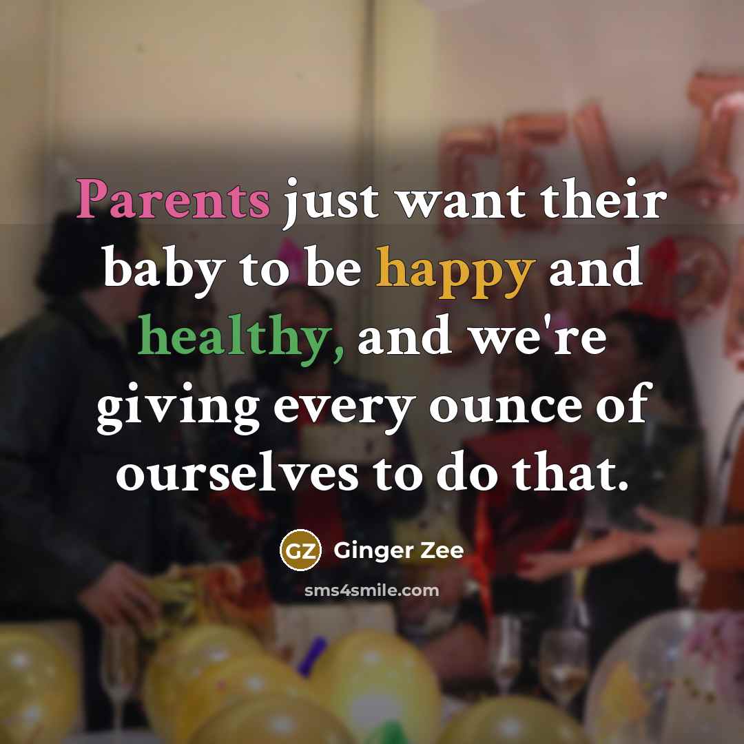 “Parents just want their baby to be happy and healthy,…” quote by Ginger Zee
