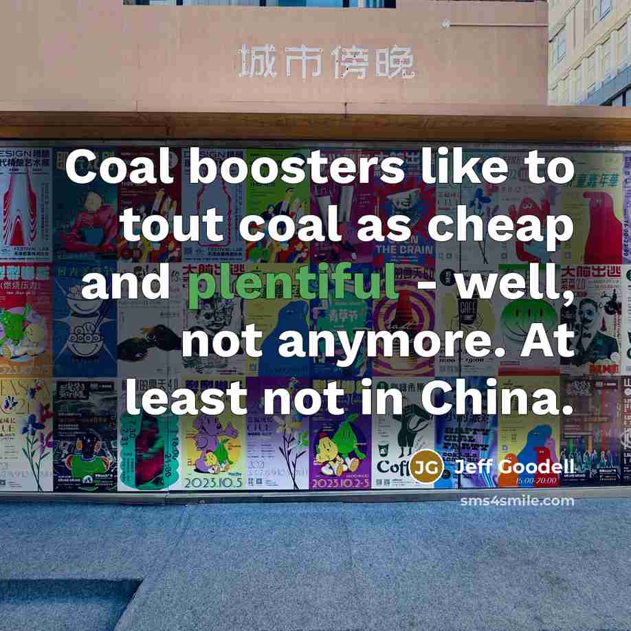 “Coal boosters like to tout coal as cheap and plentiful…” quote by Jeff Goodell