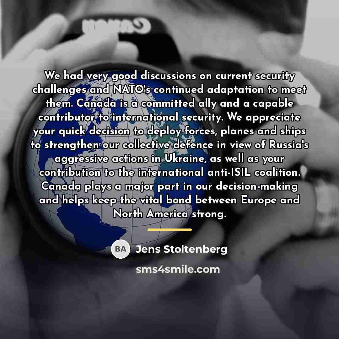 “We had very good discussions on current security challenges and…” quote by Jens Stoltenberg