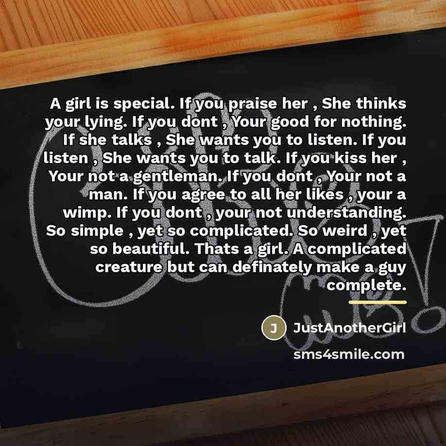 “A girl is special. If you praise her , She…” quote by JustAnotherGirl