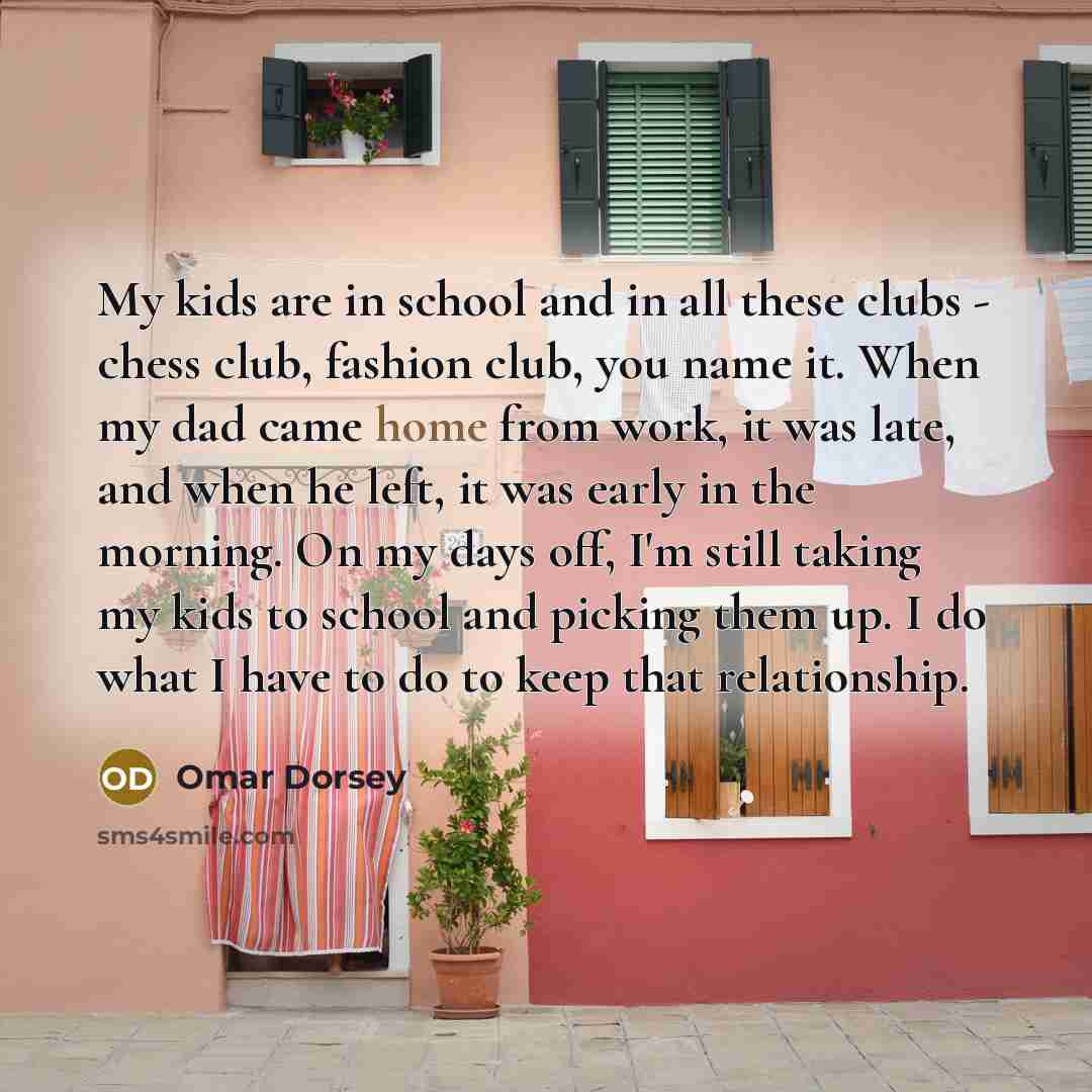 “My kids are in school and in all these clubs…” quote by Omar Dorsey