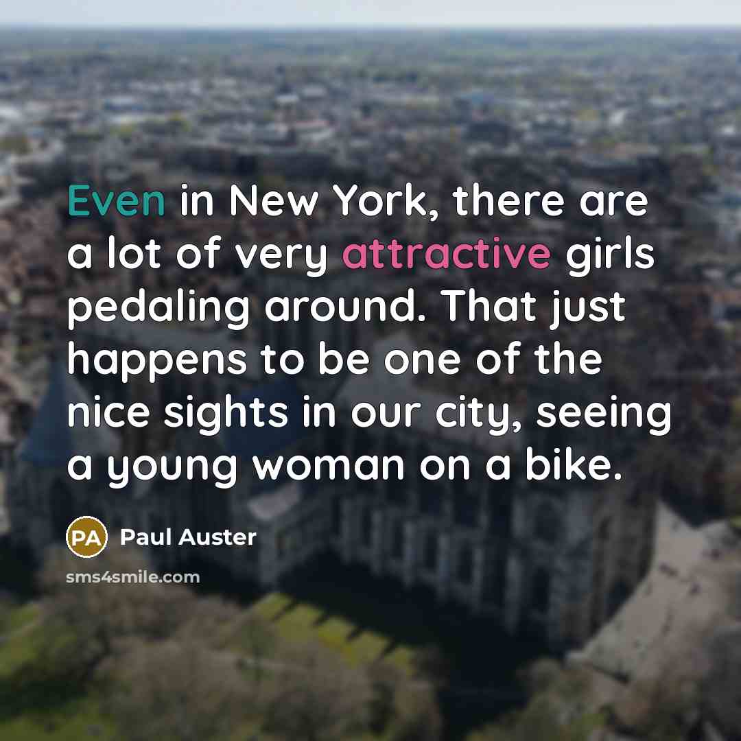 “Even in New York, there are a lot of very…” quote by Paul Auster