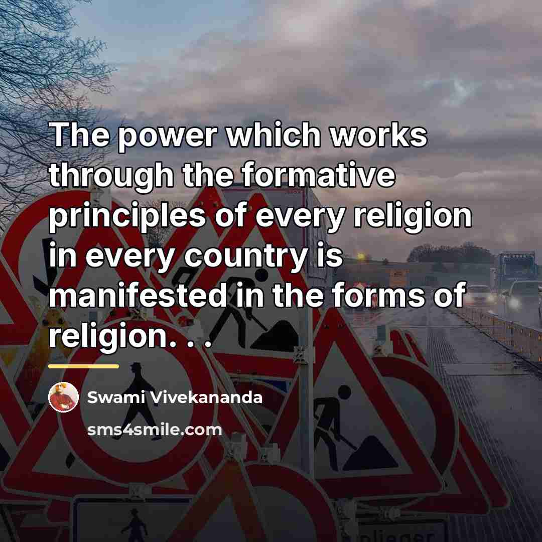 “The power which works through the formative principles of every…” quote by Swami Vivekananda