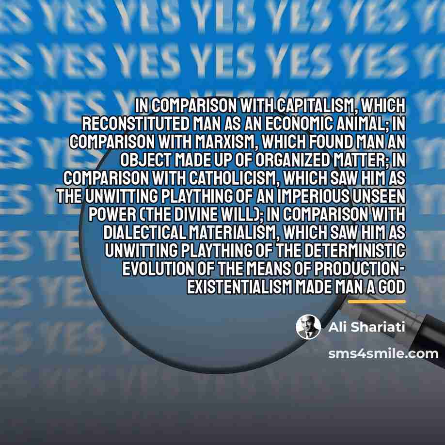 “In comparison with capitalism, which reconstituted man as an economic…” quote by Ali Shariati