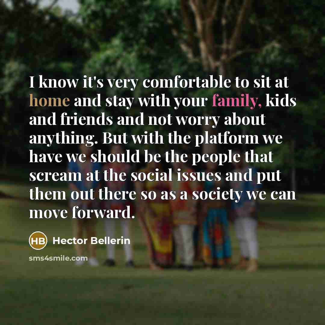 “I know it's very comfortable to sit at home and…” quote by Hector Bellerin
