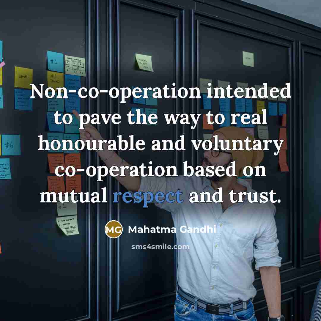 “Non-co-operation intended to pave the way to real honourable and…” quote by Mahatma Gandhi