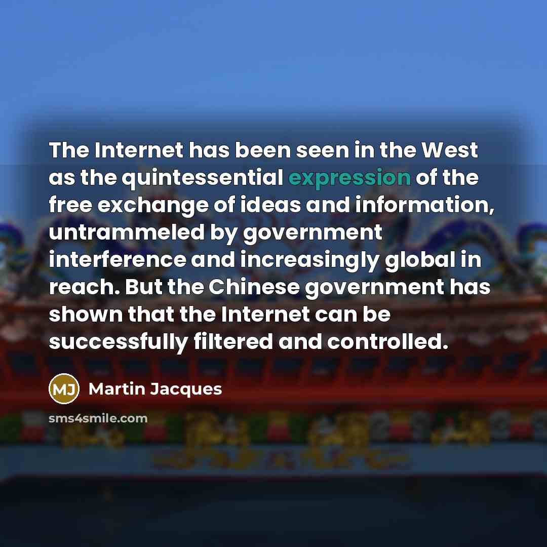 “The Internet has been seen in the West as the…” quote by Martin Jacques