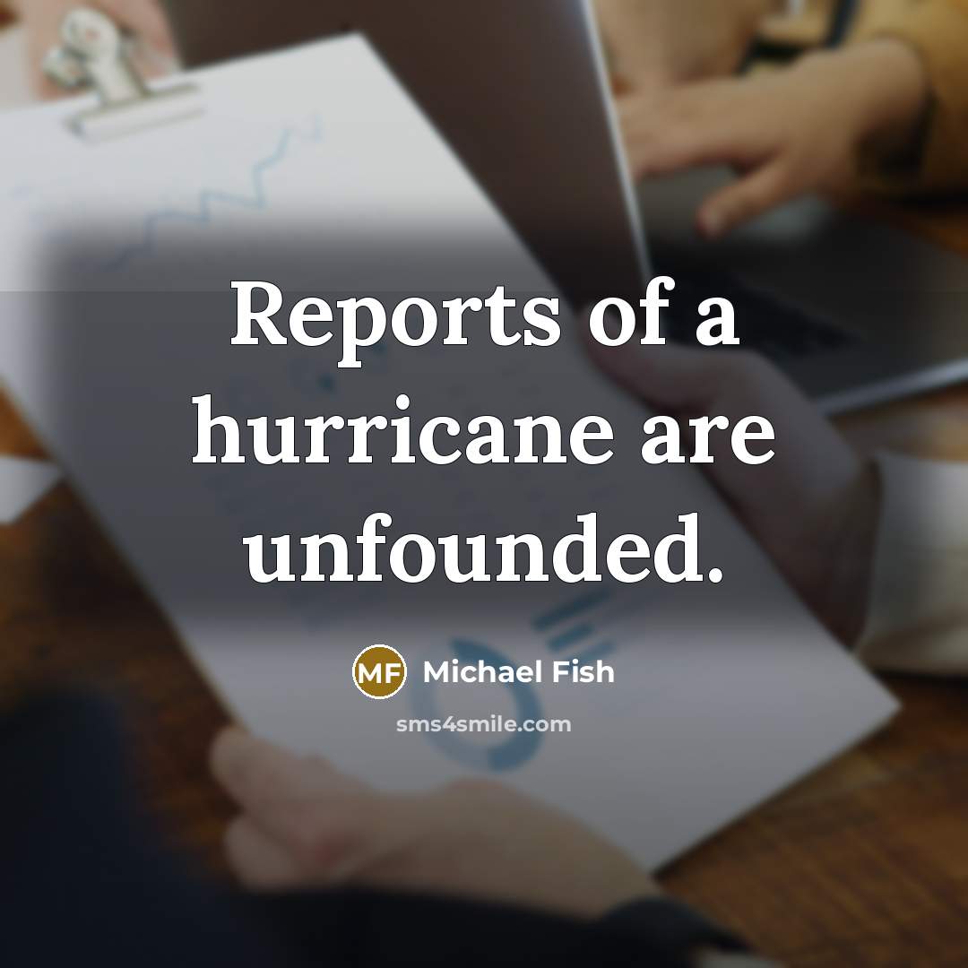 “Reports of a hurricane are unfounded.…” quote by Michael Fish