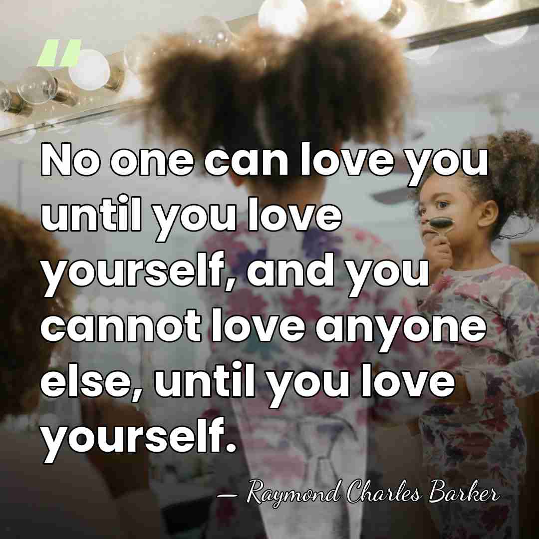 No one can love you until you love yourself, and you cannot&hellip; - Raymond Charles Barker