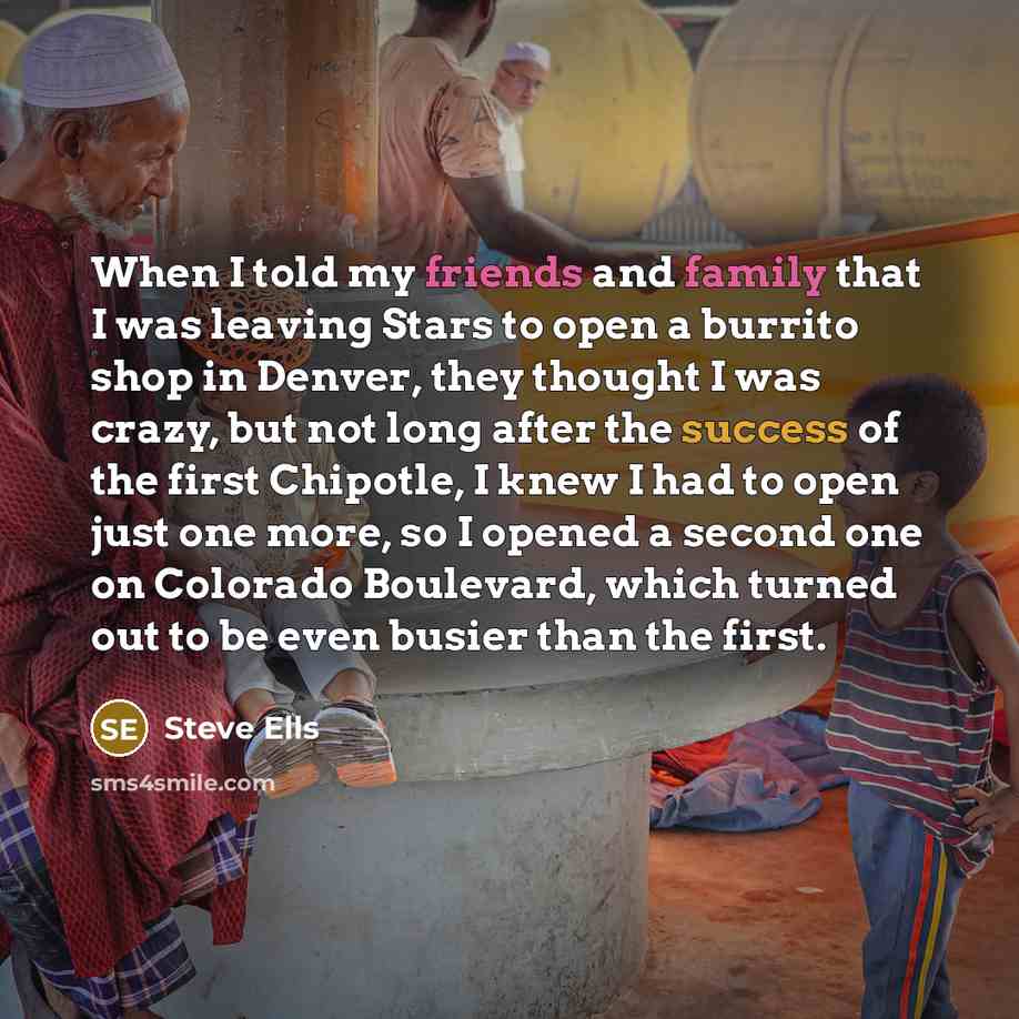 “When I told my friends and family that I was…” quote by Steve Ells