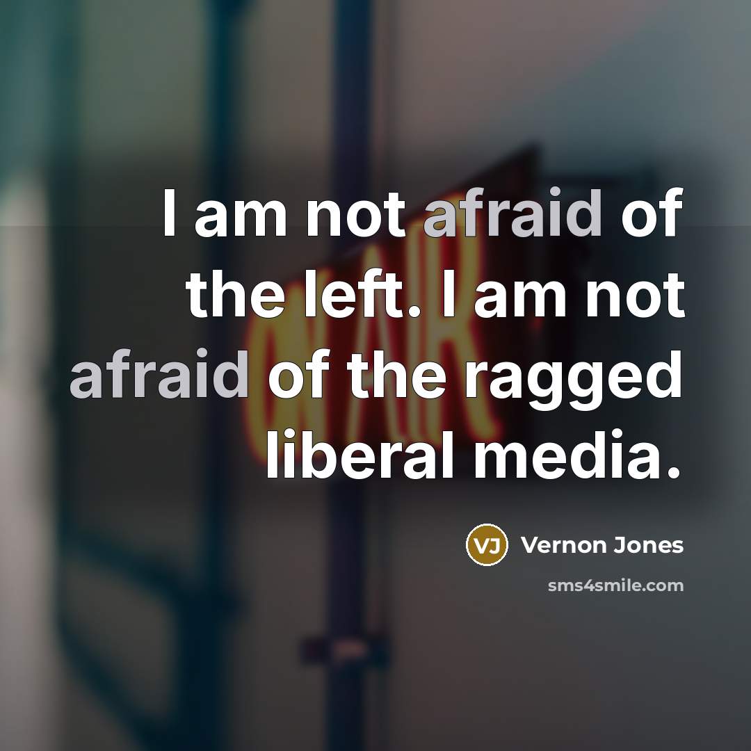 “I am not afraid of the left. I am not…” quote by Vernon Jones