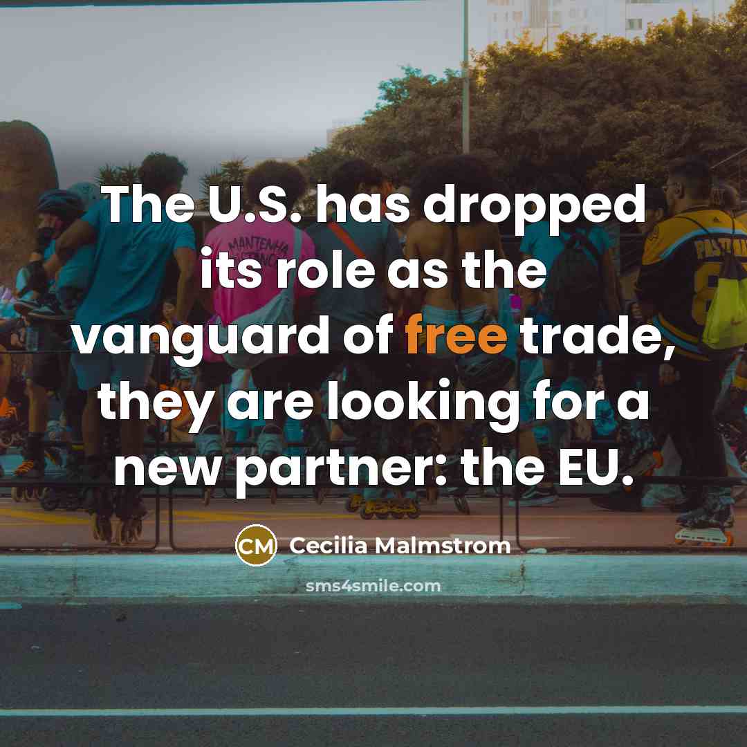 “The U.S. has dropped its role as the vanguard of…” quote by Cecilia Malmstrom