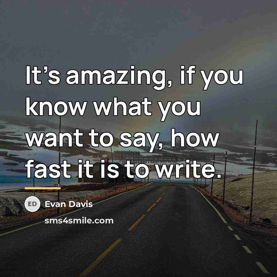 “It's amazing, if you know what you want to say,…” quote by Evan Davis