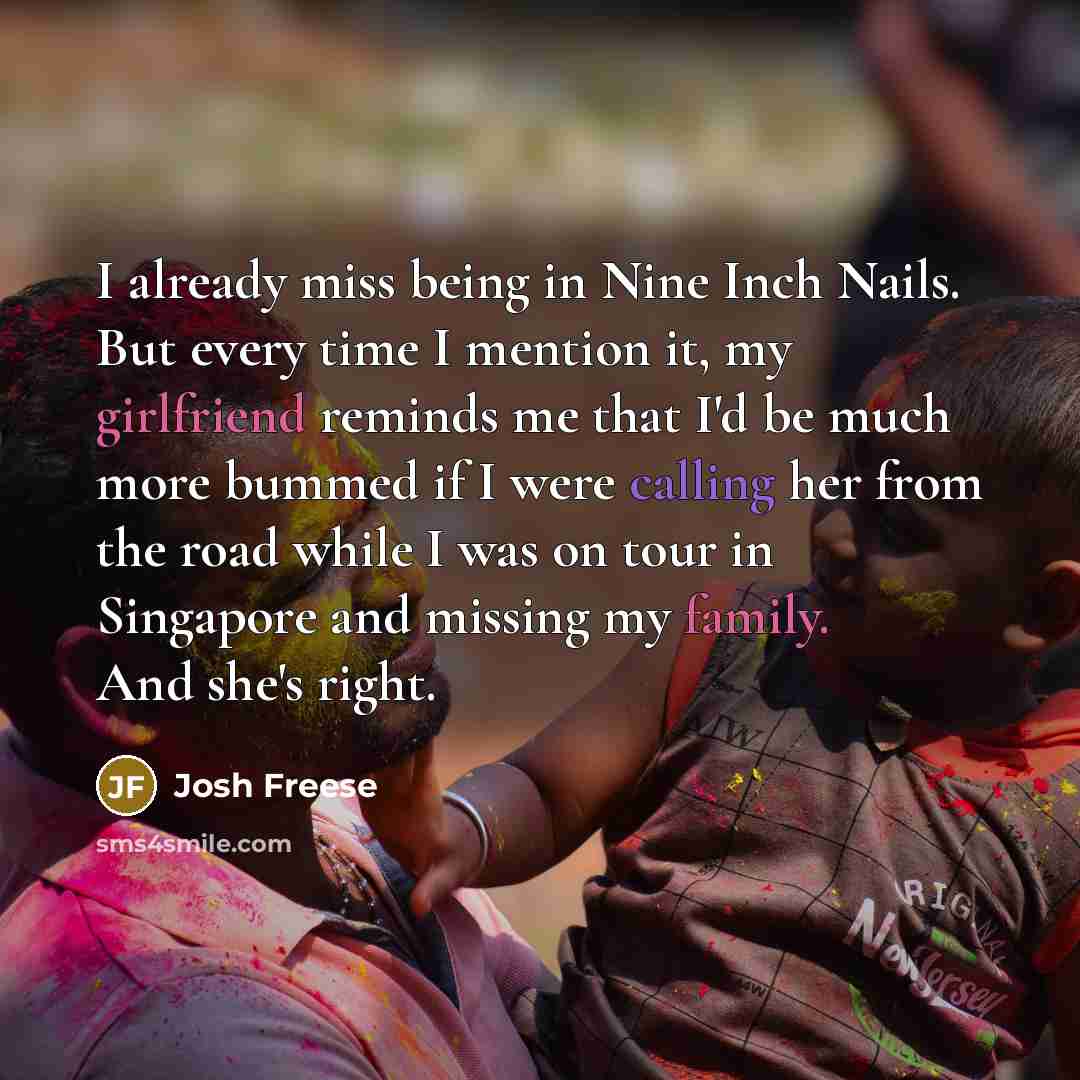 “I already miss being in Nine Inch Nails. But every…” quote by Josh Freese