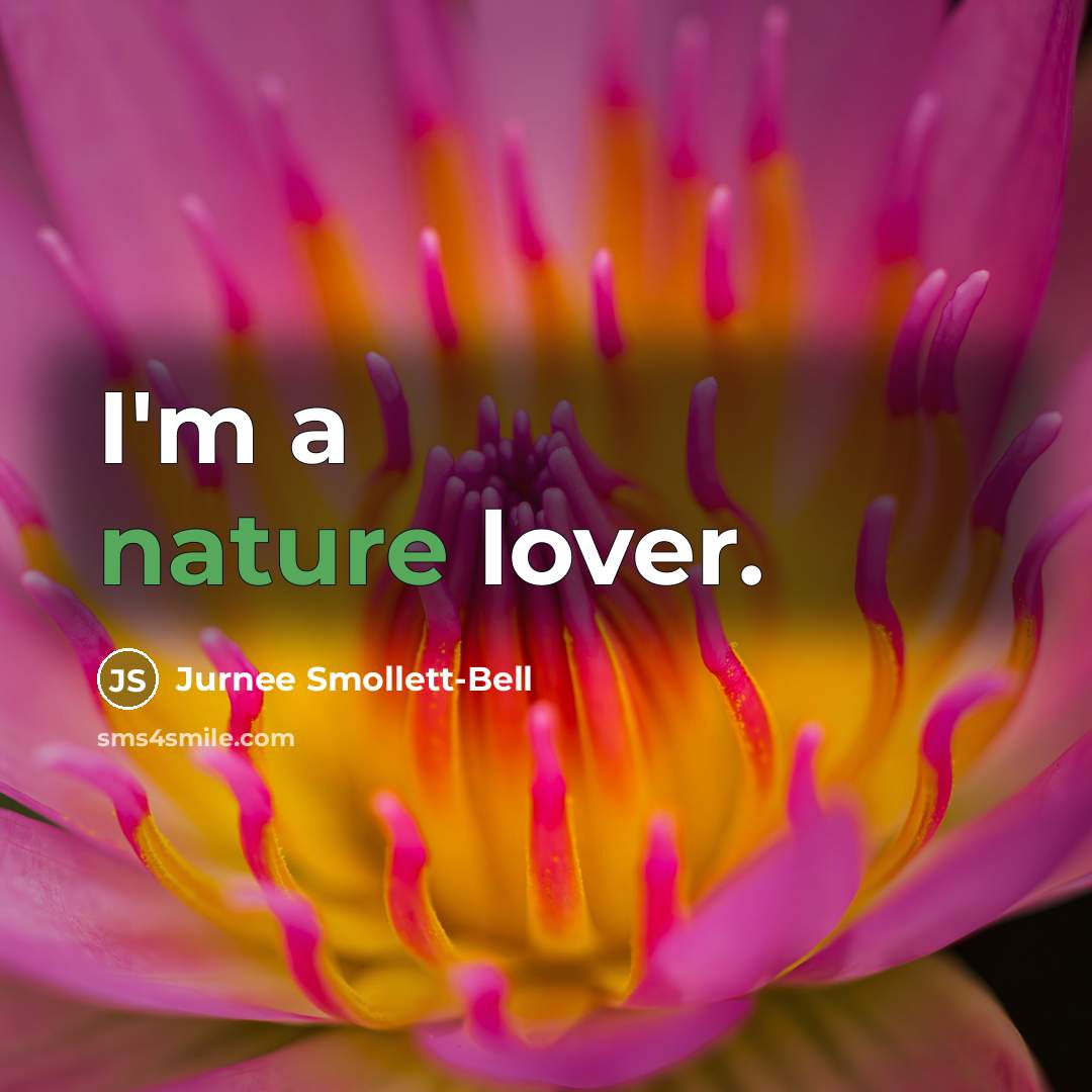 “I'm a nature lover.…” quote by Jurnee Smollett-Bell