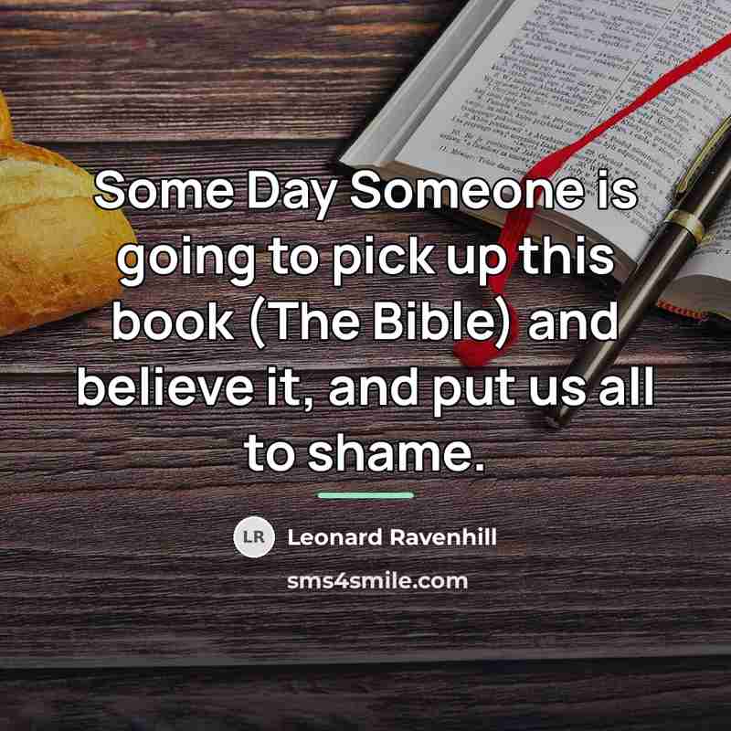 “Some Day Someone is going to pick up this book…” quote by Leonard Ravenhill