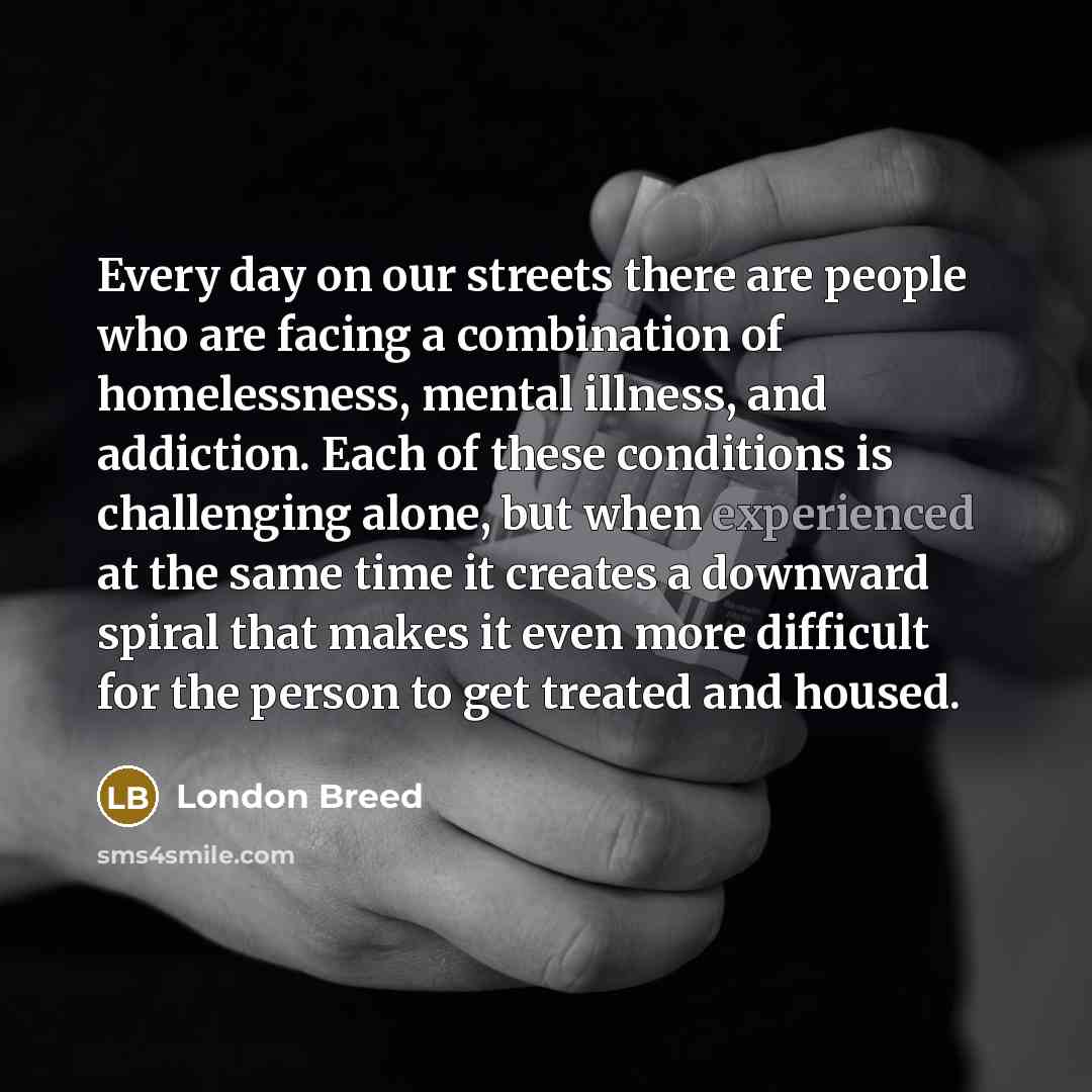 “Every day on our streets there are people who are…” quote by London Breed