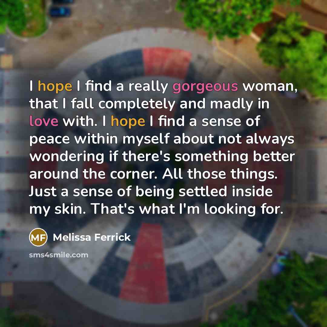 “I hope I find a really gorgeous woman, that I…” quote by Melissa Ferrick