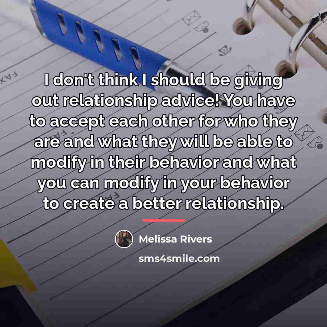 “I don't think I should be giving out relationship advice!…” quote by Melissa Rivers