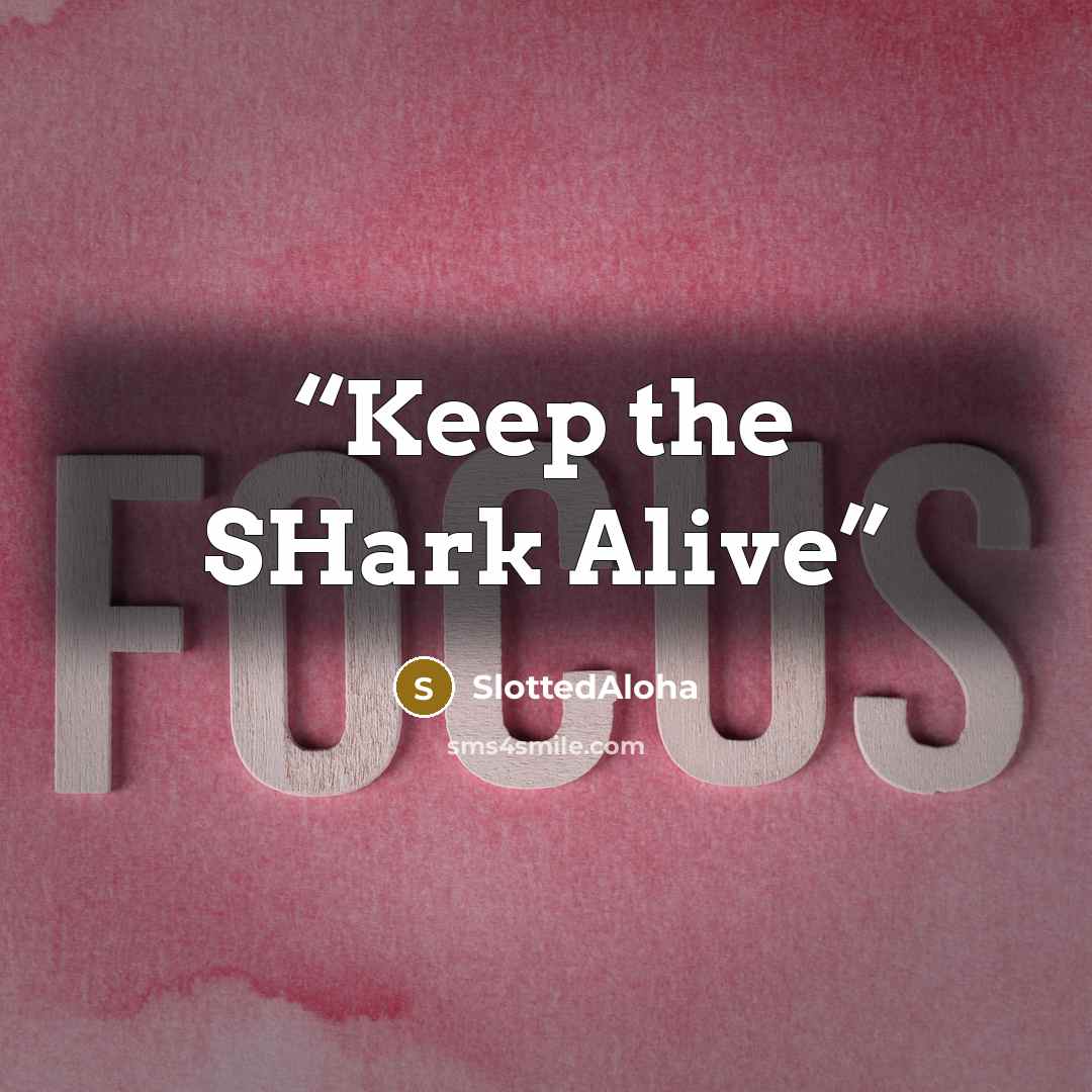 “Keep the SHark Alive” quote by SlottedAloha