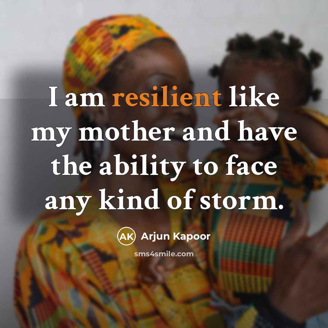 “I am resilient like my mother and have the ability…” quote by Arjun Kapoor
