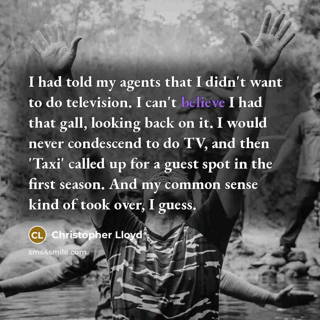 “I had told my agents that I didn't want to…” quote by Christopher Lloyd