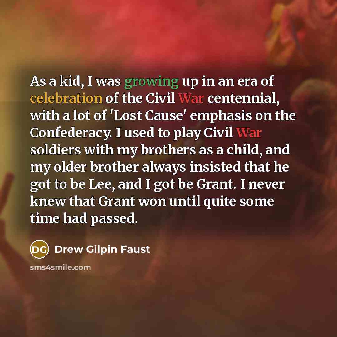 “As a kid, I was growing up in an era…” quote by Drew Gilpin Faust