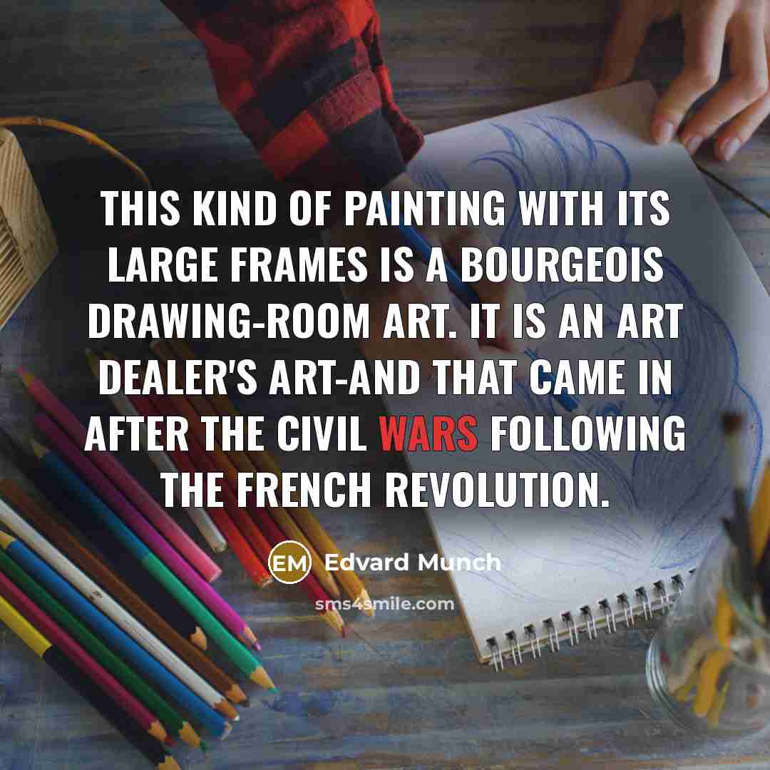 “This kind of painting with its large frames is a…” quote by Edvard Munch