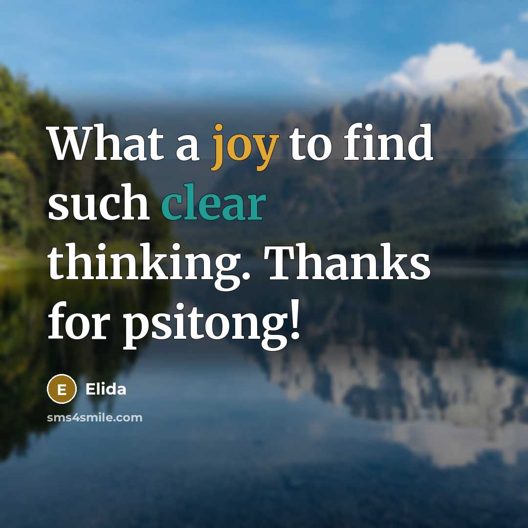 “What a joy to find such clear thinking. Thanks for psitong!” quote by Elida