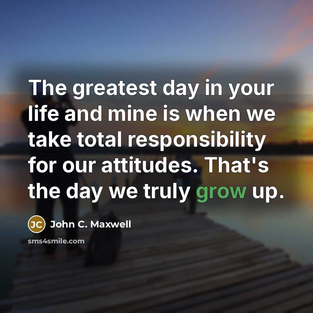 “The greatest day in your life and mine is when…” quote by John C. Maxwell