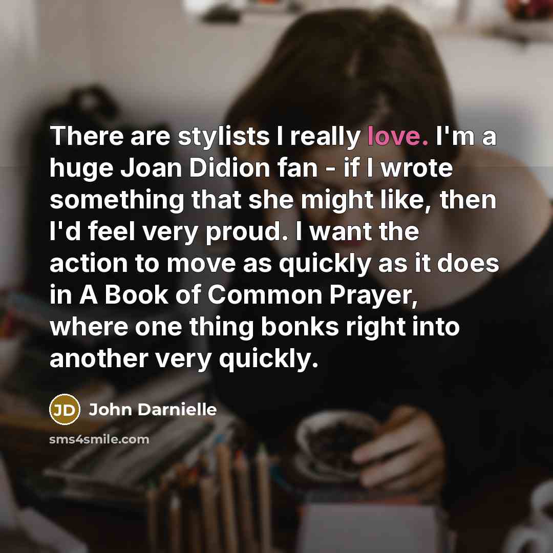 “There are stylists I really love. I'm a huge Joan…” quote by John Darnielle