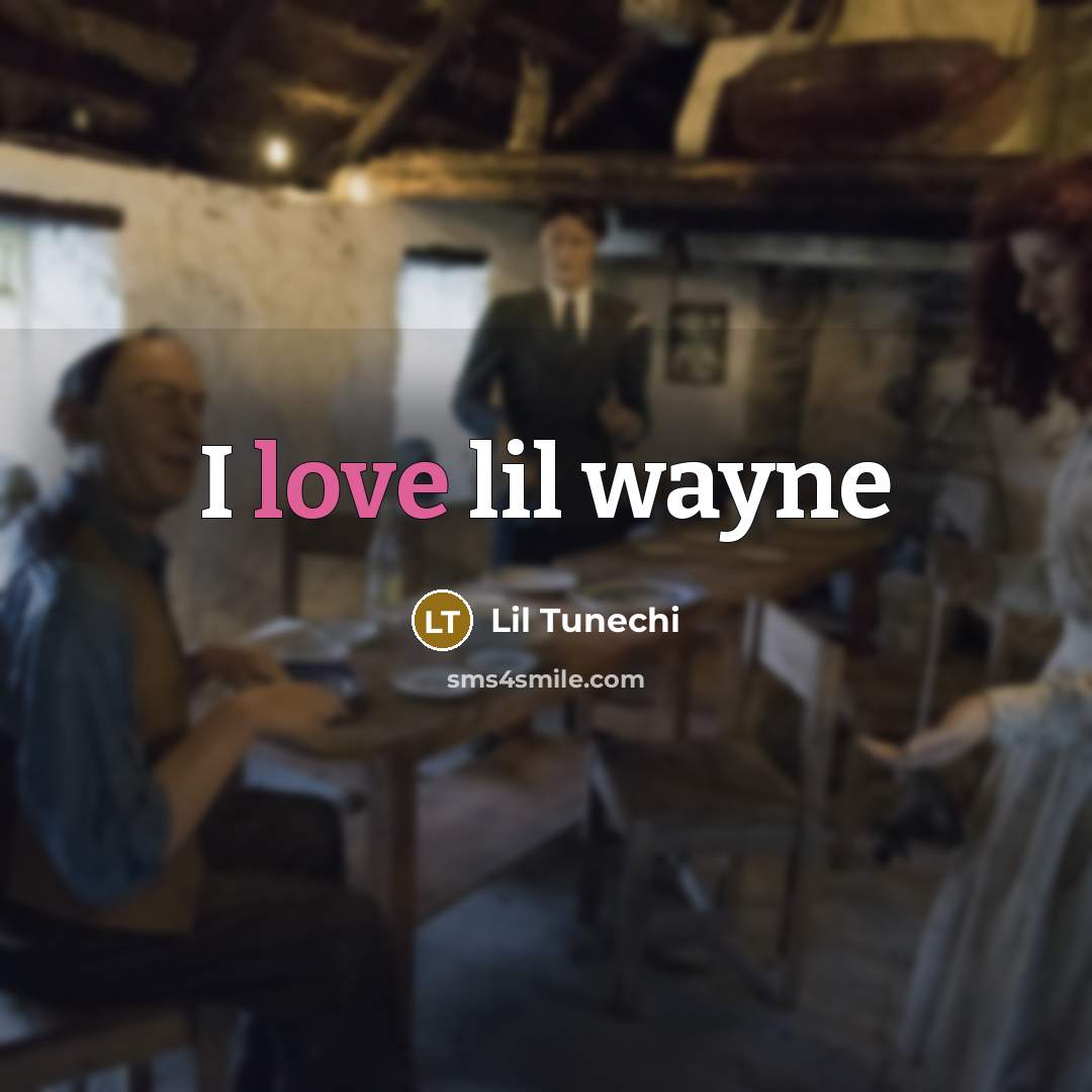 “I love lil wayne” quote by Lil Tunechi