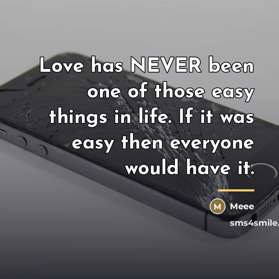 “Love has NEVER been one of those easy things in…” quote by MEEE