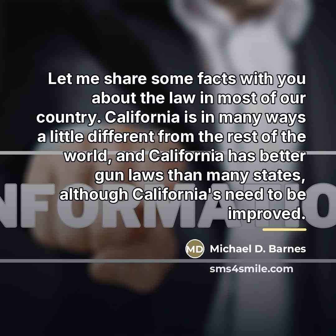 “Let me share some facts with you about the law…” quote by Michael D. Barnes