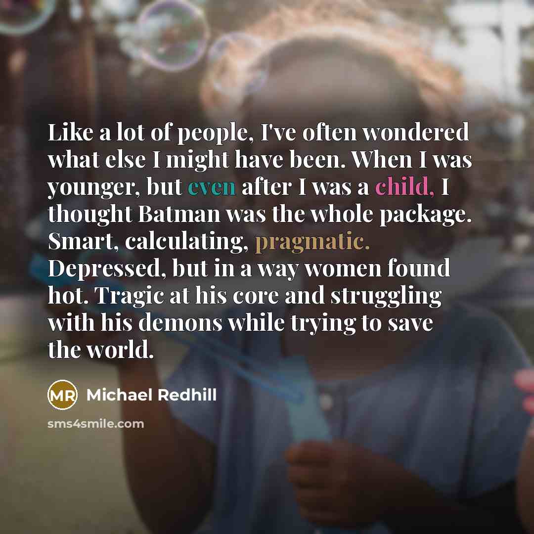 “Like a lot of people, I've often wondered what else…” quote by Michael Redhill