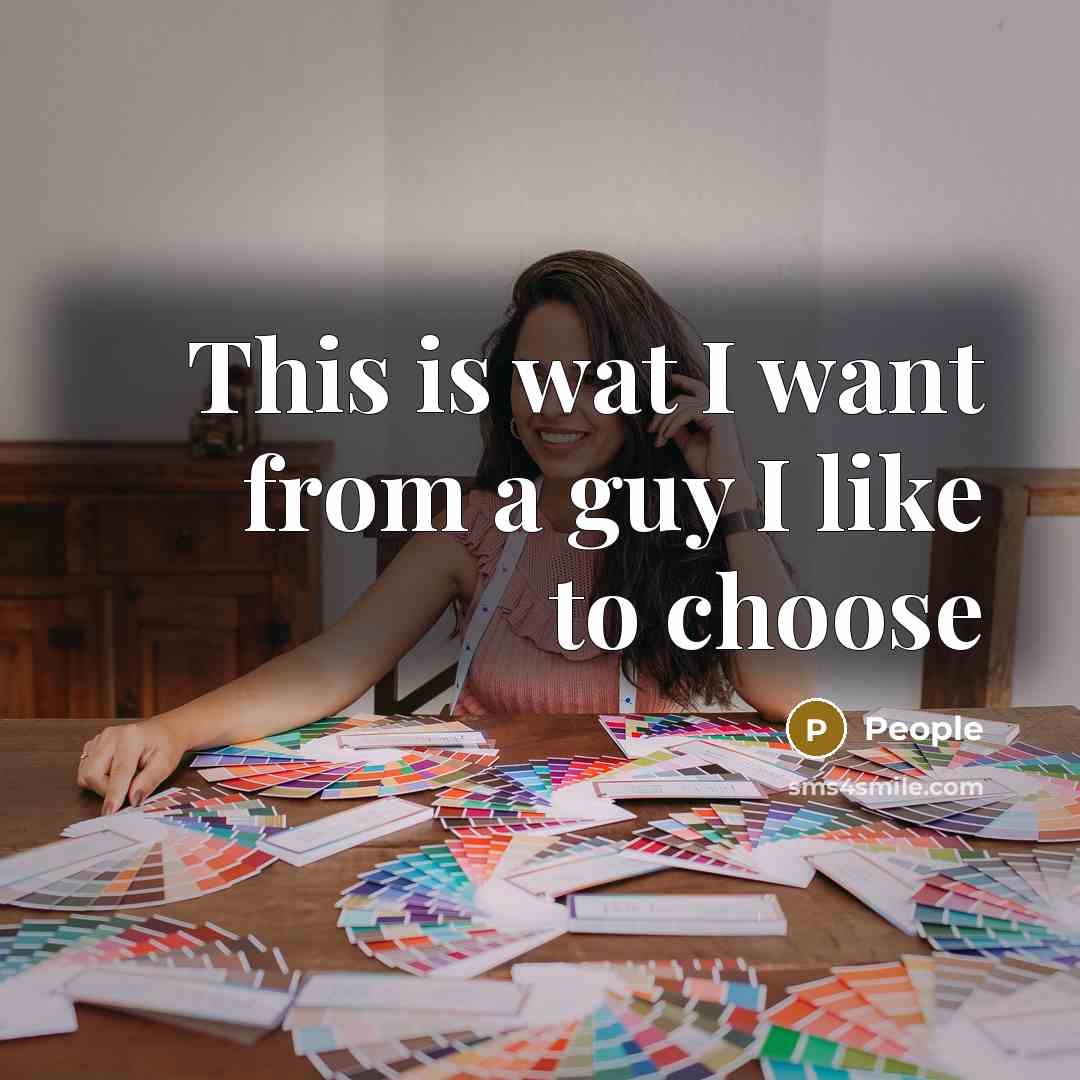 “This is wat I want from a guy I like…” quote by People