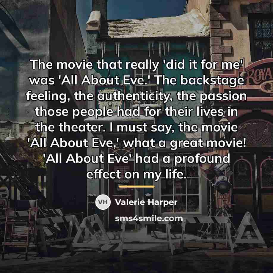 “The movie that really 'did it for me' was 'All…” quote by Valerie Harper